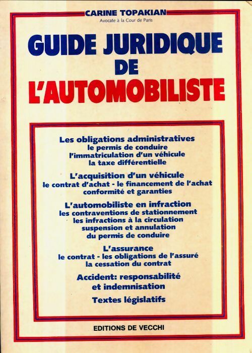 Guide juridique de l'automobiliste - Carine Topakian