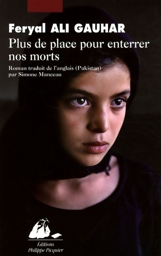 Plus de place pour enterrer nos morts - Feryal Ali Gauhar