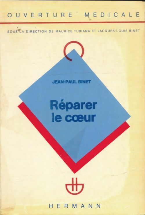 Réparer le coeur - Jean-Paul Binet