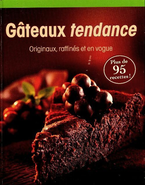 Gâteaux tendance - Collectif