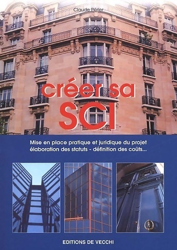 Créer sa SCI - Claude Perier