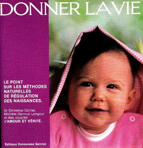 Donner la vie - C Coirier