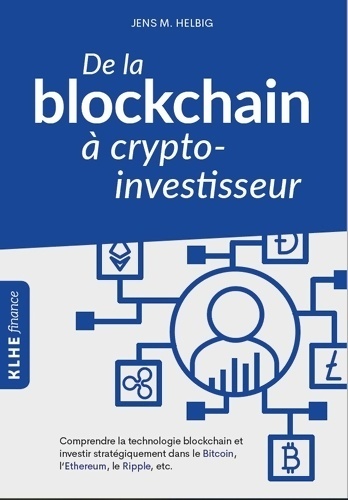 De la blockchain à crypto-investisseur - Jens Helbig