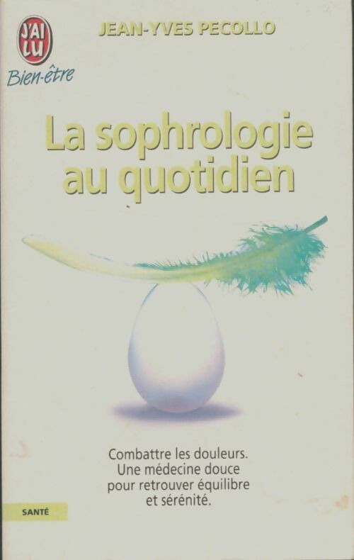 La sophrologie au quotidien - Jean-Yves Pecollo