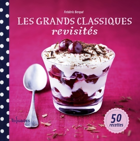 Les grands classiques revisités - Frédéric Berqué