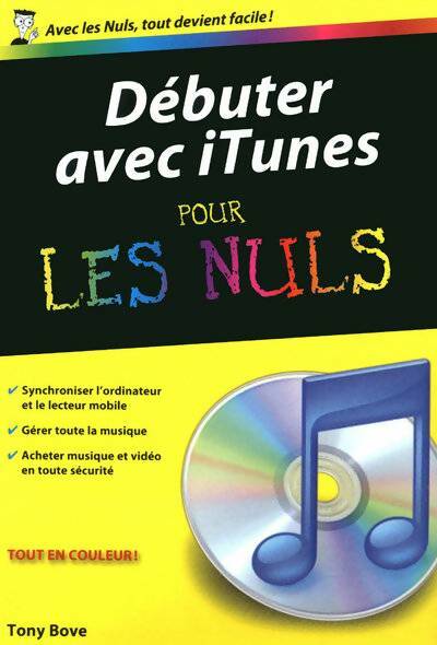 Débuter avec iTunes - Tony Bove