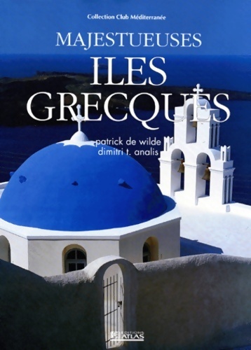 Majestueuses îles grecques - Dimitri Analis