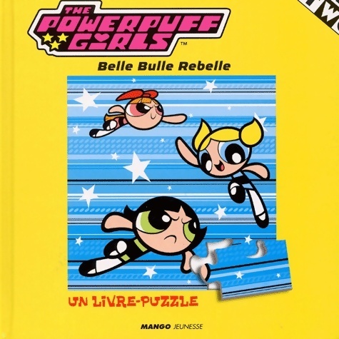 The powerpuff girls. Livre puzzle - Collectif