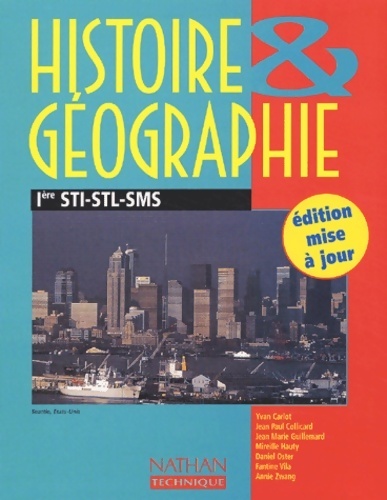 Histoire-géographie Premières STI-STL-SMS - Collectif