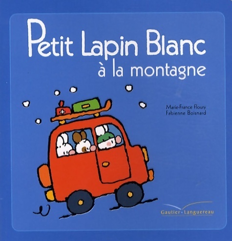Petit lapin blanc à la montagne - Marie-France Floury