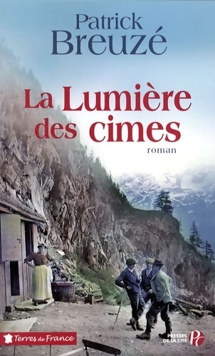 La lumière des cimes - Patrick Breuzé