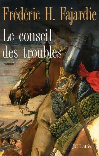 Le conseil des troubles - Frédéric H. Fajardie