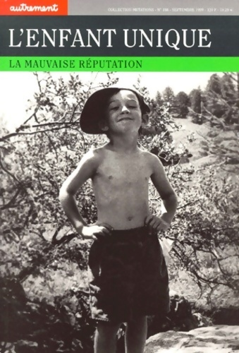 L'enfant unique, la mauvaise réputation - Collectif