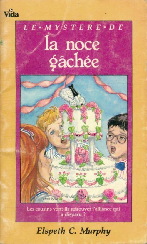 Le mystère de la noce gâchée - Murphy C. Elspeth
