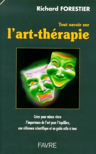 Tout savoir sur l'art-thérapie - Richard Forestier