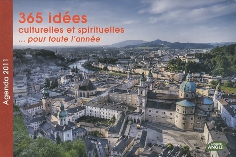 365 propositions culturelles & spirituelles... Pour toute l'année - Martin Marceau