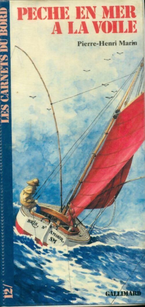 Pêche en mer à la voile - Pierre Henri Marin