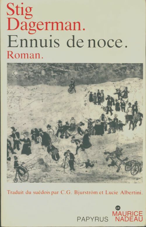 Ennuis de noce - Stig Dagerman