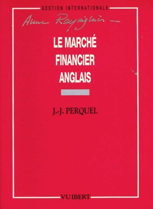 Le marché financier anglais - J.-J. Perquel