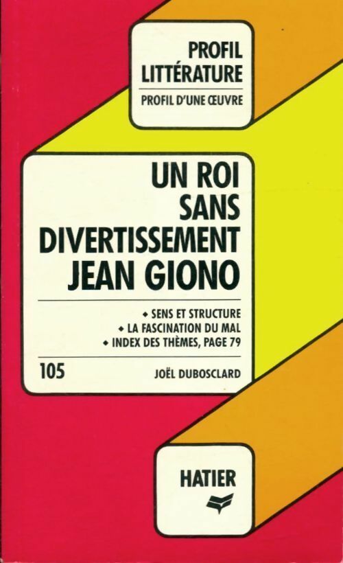 Un roi sans divertissement - Jean Giono