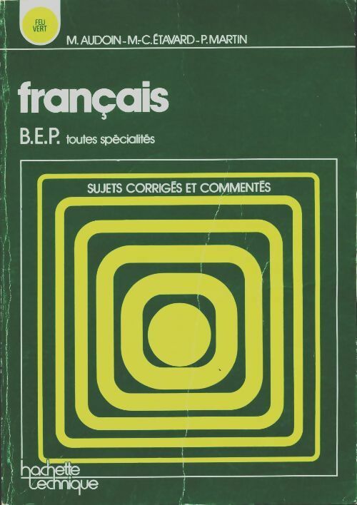 Francais BEP toutes spécialités - Collectif