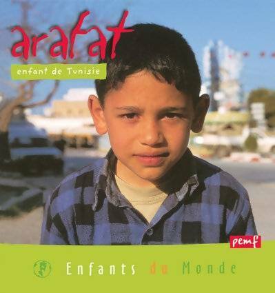 Arafat : Enfant de Tunisie - Collectif