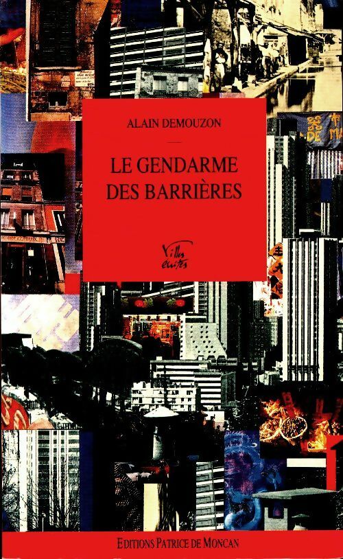 Le gendarme des barrières - Alain Demouzon