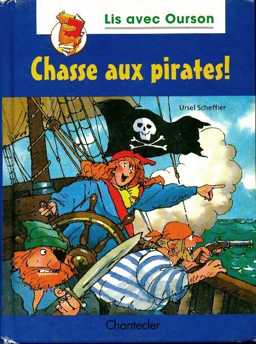 Chasse aux pirates ! - Ursel Scheffler