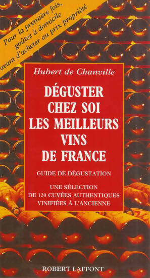 Déguster chez soi les meilleurs vins de France - Hubert De Chanville