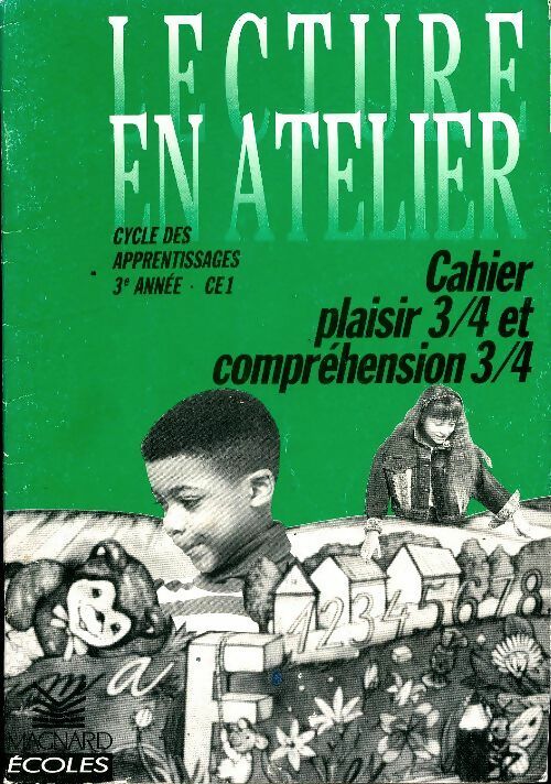 Lecture en atelier : Cahier plaisir et compréhension 3/4 CE1 - I. Deltombe