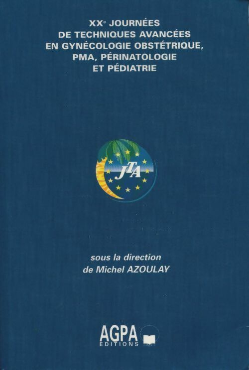 XXe journées de techniques avancées en gynécologie obstétrique - Collectif