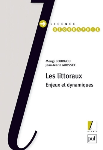 Les littoraux. Enjeux et dynamiques - Jean-Marie Miossec