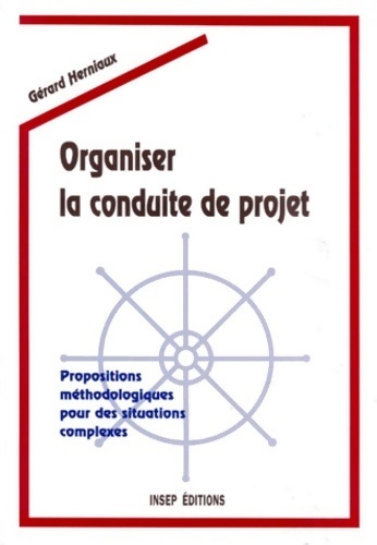 Organiser la conduite de projet - Gérard Herniaux