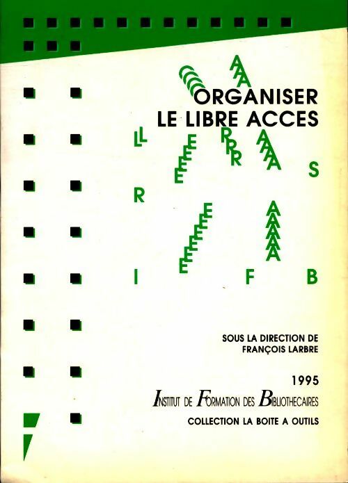 Organiser le libre accès - François Larbre