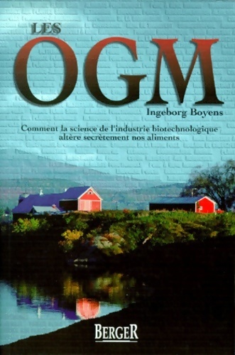 Les organismes génétiquement modifiés - Ingeborg Boyens
