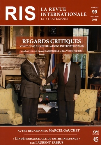 La revue internationale et stratégique n°99 : Regards critiques - Collectif