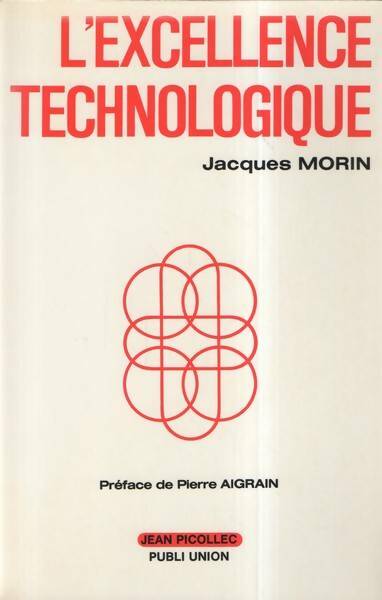 L'excellence technologique - Jacques Morin