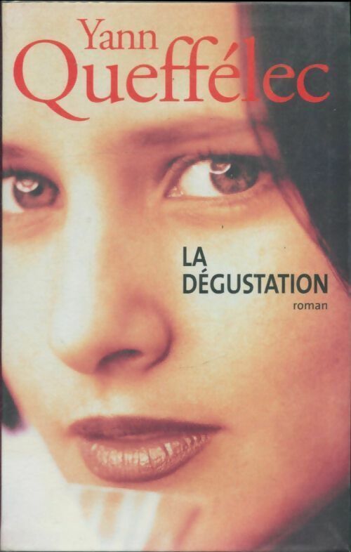 La dégustation - Yann Queffélec