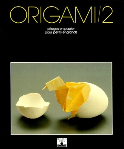 Origami Tome Tome II : Pliages en papier pour petits et grands - Zülal Ayture-scheele