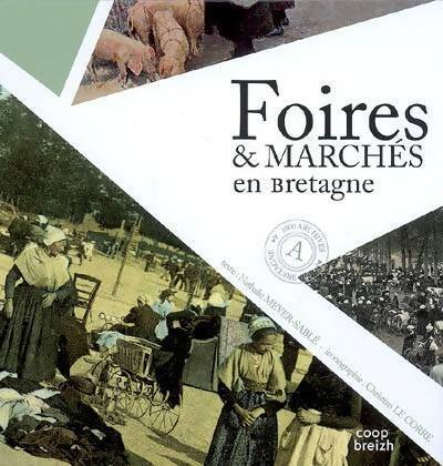 Foires et marchés en Bretagne - Christian Nathalie; Le Corre