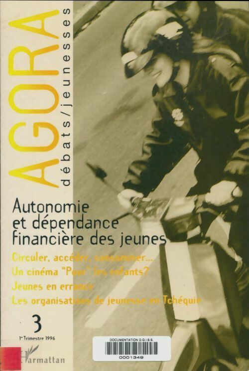 Autonomie et dépendance financière des jeunes numéro 3. Débats-jeunesses - Collectif