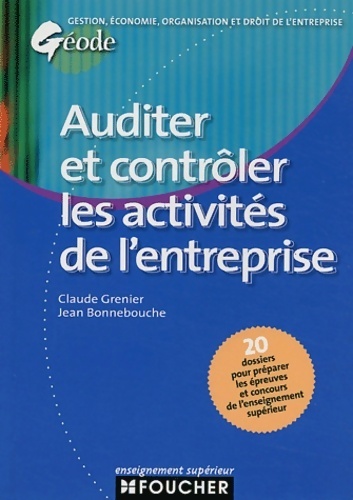 Géode : Auditer et contrôler l'entreprise - Claude Grenier