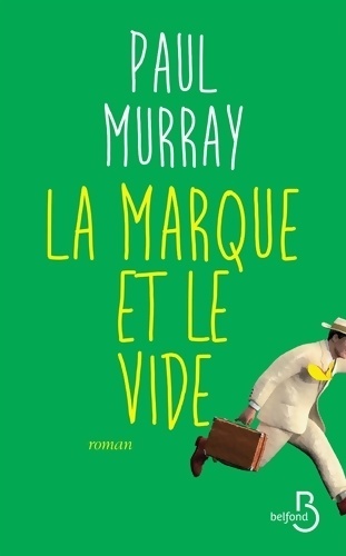 La marque et le vide - Paul Murray