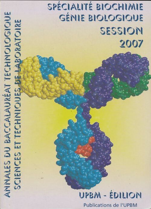 Spécialité biochimie génie biologique Session 2007 - Collectif