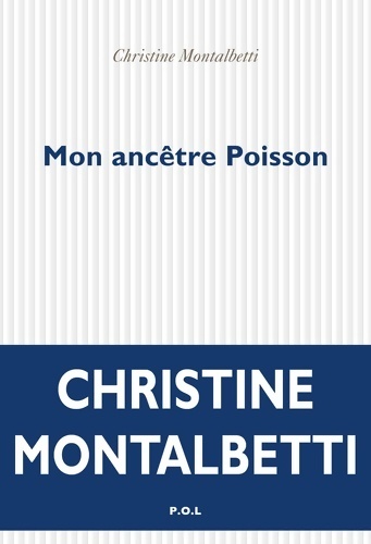 Mon ancêtre poisson - Christine Montalbetti