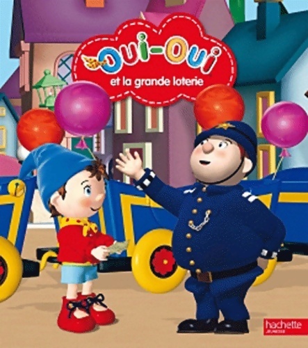 Oui-oui et la grande loterie - Collectif