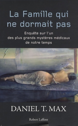 La famille qui ne dormait pas - Daniel T. Max