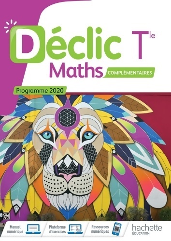 Déclic option mathématiques complémentaires terminales - livre élève - ed. 2020 - Jean-Paul Beltramone