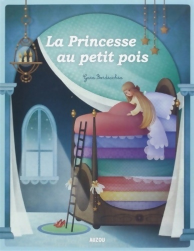 La princesse au petit pois (nouvelle edition) - Bordicchia Gaia