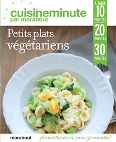 Petits plats végétariens - Collectif